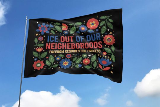 Discover Abolish ICE Garden Flag,ICE Out Of Our Neighborhood Political Statement Yard Banner,Protest Outdoor Flag,Social Justice Decor Flag