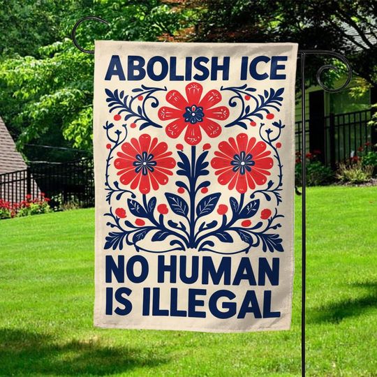Discover Floral Abolish ICE Garden Flag, No One Is Illegal Garden Flag, Resistance Activist Decor, Anti ICE Yard Flag AXGV22