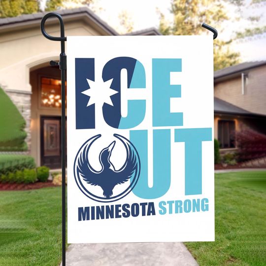 ICE Out Minnesota Strong Garden Flag, Anti ICE Yard Flag, Minnesota Activist Outdoor Flag, Protest Decor