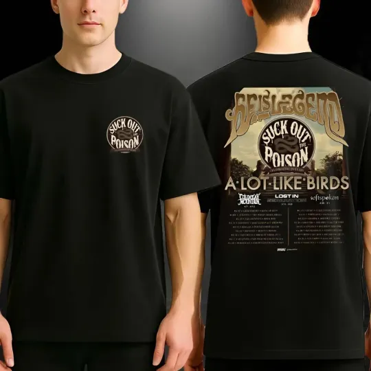 A Lot Like Birds Suck Out The Poison Tour 2026 Two-Sided T-Shirt