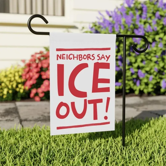 Neighbors Say ICE Out Abolish ICE Everyone Is Welcome Here Red & White Flag