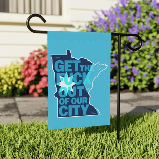 Discover Get The Fuck Out Minneapolis Flag, Minnesota Resistance Flag, Anti-ICE Protest , Equality & State Pride, Ice Out Flag, Minneapolis Strong