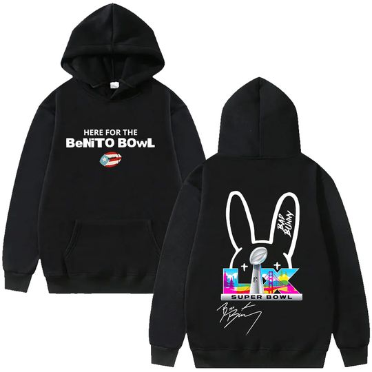 Bad Bunny Super Bowl Hoodies Here for The Benito Bowl Signature Logo Sweatshirts Long Sleeve Street Top Unisex Oversize Pullover