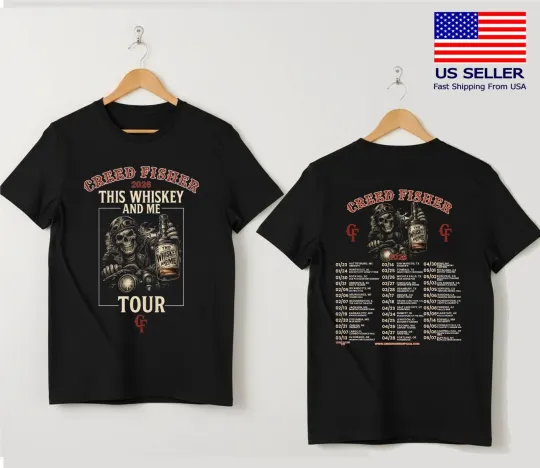 Discover Creeed Fisher 2026 This Whiskey and Me Tour T-Shirt