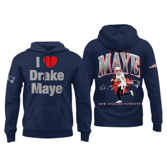 Discover Patriots I Love Drake Maye Hoodie