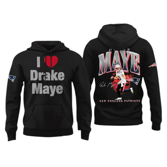Discover Patriots I Love Drake Maye Hoodie