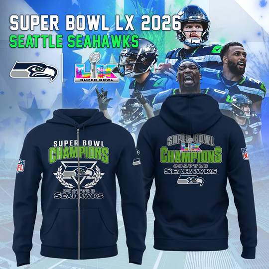 Discover Seattle Seahawks Super Bowl LX 2026 Champions Zip Hoodie