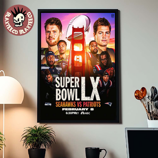 Discover football Super Bowl LX 2026 Seattle Seahawks Vs New England Patriots Matchup On February 8 2026 Home Decor Poster