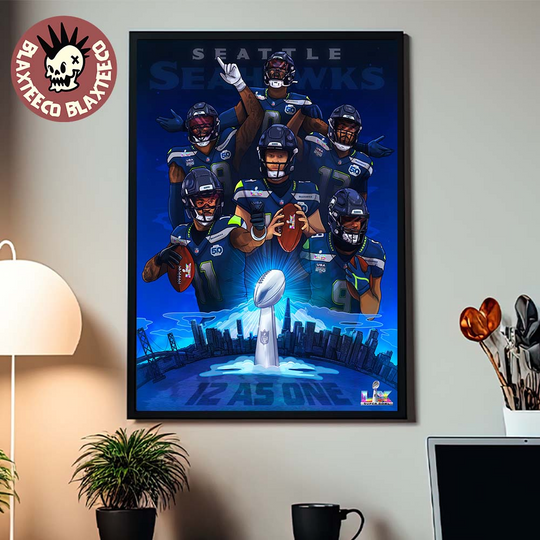 Discover Seattle Seahawks 2026 Super Bowl LX Champions 12 As One Home Decor Poster