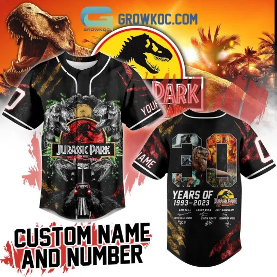 Discover Jurassic Park 30 Years Of Dinosaur World 1993 2023 Personalized Baseball Jersey