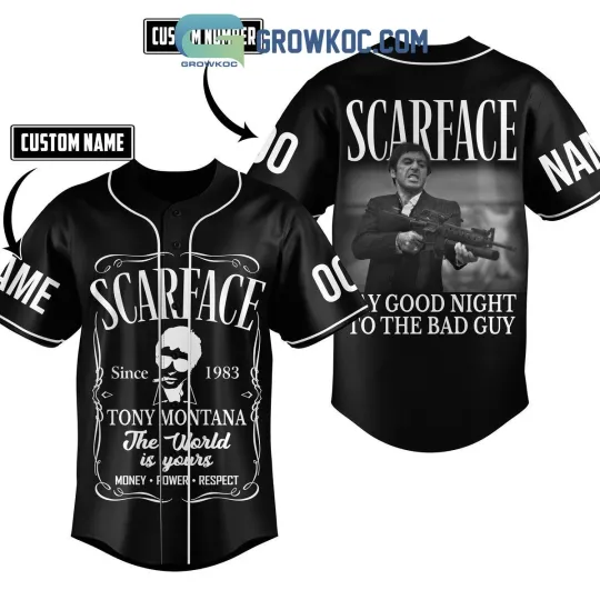 Discover Scarface Tony Montana Say Good Night To The Bad Guy Personalized Baseball Jersey