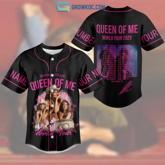 Discover Shania Twain Queen Of Me World Tour 2023 Personalized Baseball Jersey