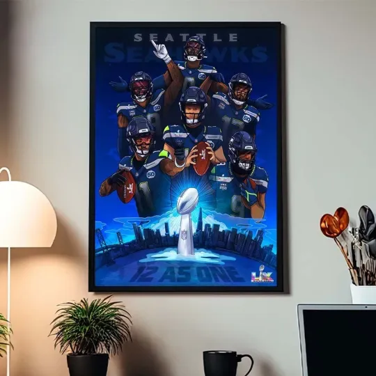 Discover Seattle Seahawkss 2026 Super B.owll LX Champions 12 As One Home Decor Poster