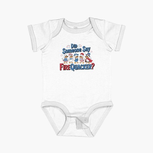 Did Someone Say Firequacker Funny Duck 4Th Of July Baby One-Piece
