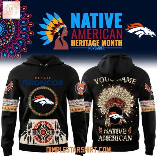 Broncos Native American Heritage Month 2025 Hoodie 3D Gift For Birthday