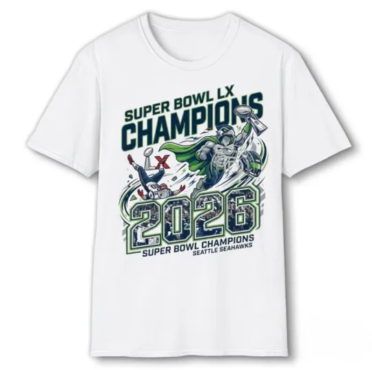 Discover Super Bowl LX Champions 2026 Seattle Seahawks Football T-Shirt