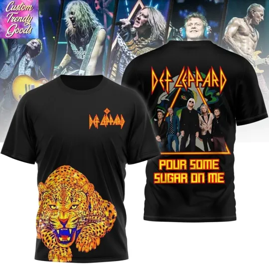 Discover Def Leppard Pour Some Sugar On Me 3D T-Shirt for Fans