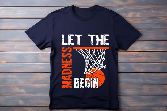 Discover Basketball Game Day Shirt, Let the Madness Begin,Basketball Mom Shirt, Game Day Outfit, Sports Fan Gift