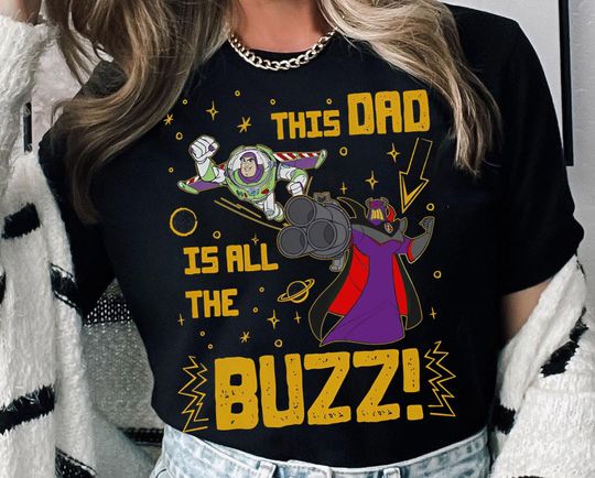 Discover Disney Pixar Toy Story Characters Group Shirt | Funny This Dad Is All The Buzz T-Shirt | Father'S Day Gift Tee | Disneyland Family 2024 Trip