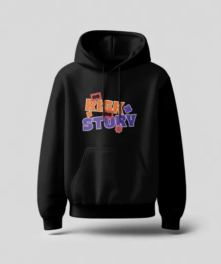 Discover No Risk Story Printed Hoodie