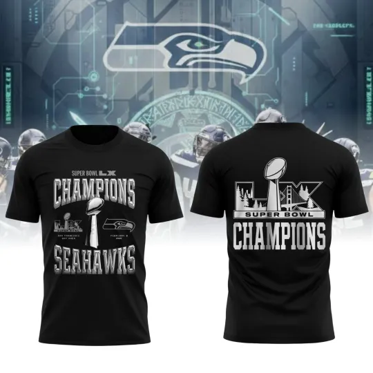 Discover 2026 Seahawks Champions Super Bowl LX T-Shirt Men Women Fans Gift