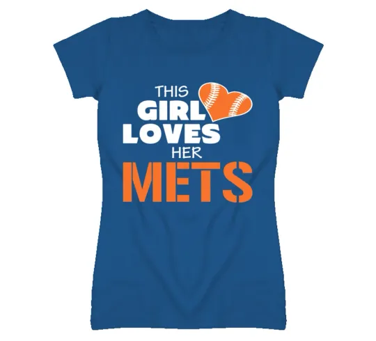 Discover This Girl Loves Her Mets Baseball T-Shirt - New York Mets Team Colors