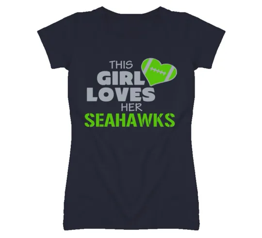 Discover This Girl Loves Her Seahawks Football T-Shirt - Seattle Seahawks Team Colors