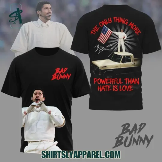 Discover Bad Buny The Only Thing More Powerful Than Hate Is Love Black 3D T-Shirt