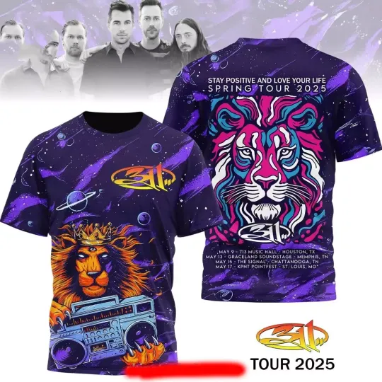 Discover 311 Band Stay Positive And Love Your Life Spring Tour 2025 3D T-Shirt PNA_269
