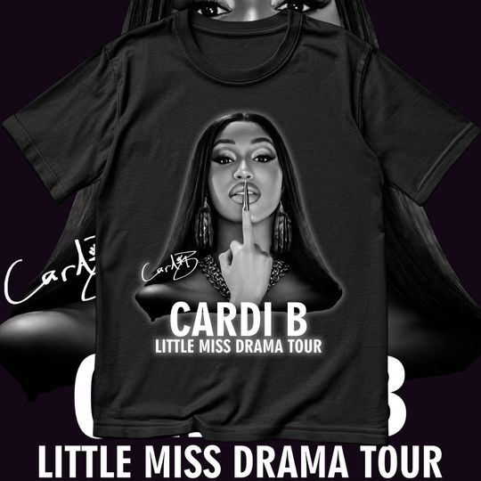 Discover Cardi B  Little Miss Drama Tour T-shirt/ Cardi B/ Am I The Drama