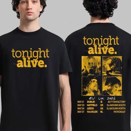 Discover Tonight Alive Europe And UK Tour 2026 Schedule Dates On May Two Sided T-Shirt