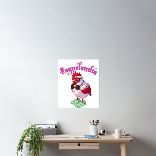 Discover Poguelandia Cool Chicken Poster
