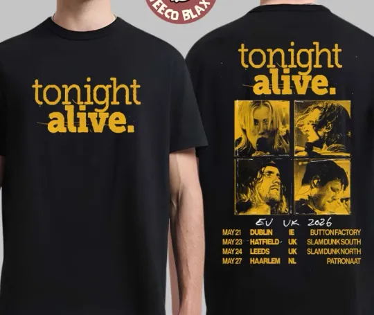 Discover Tonight Alive Europe And UK Tour 2026 Schedule Dates On May Two Sided T-Shirt