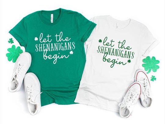 Discover St. Patrick's Day Shirt: Let The Shenanigans Begin, Lucky Tee