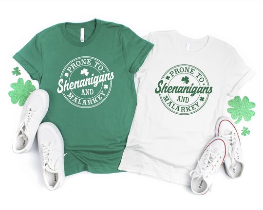 Discover Prone To Shenanigans And Malarkey Shamrock Shirt: St Patrick's Day Shirt, Funny Irish Tee