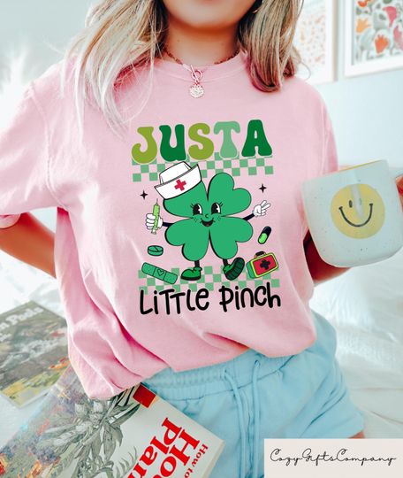 Discover Just A Little Pinch Nurse T-shirt, St Patrick's Nurse Sweatshirt, Lucky Nurse Shamrock Shirt, Nurse St Patrick's Gift, St Patty's Nurse Tee