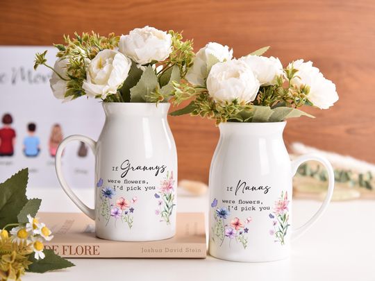 Personalized Mom Grandma Flower Vase, Mothers Day Gift,  If  were flowers Id wed pick you Flower Vase,Gift for Granny Mommy,Birthday Gift