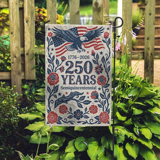 Discover Garden Flag: 250th Anniversary Eagle Design, Semiquincentennial Patriotic Decor