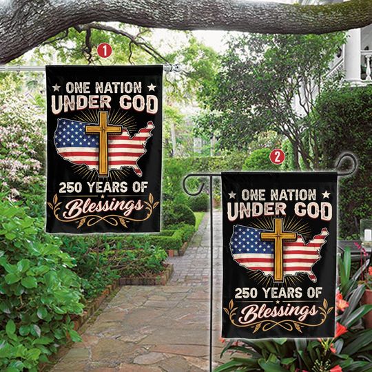 250 Years Of Blessings Flag, Patriotic 1776 2026 Outdoor Decoration Cross Faith And Freedom Garden Flag, Christian America 250th Anniversary