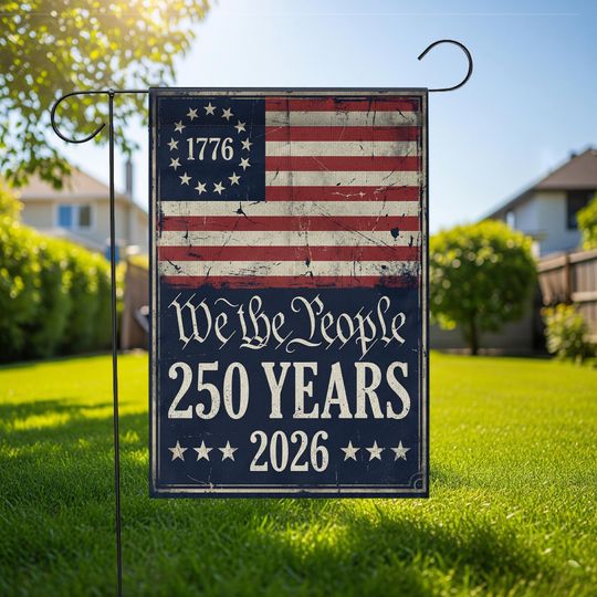 Discover We The People 250 Years Garden Flag: 2026 Semiquincentennial Patriotic Decor