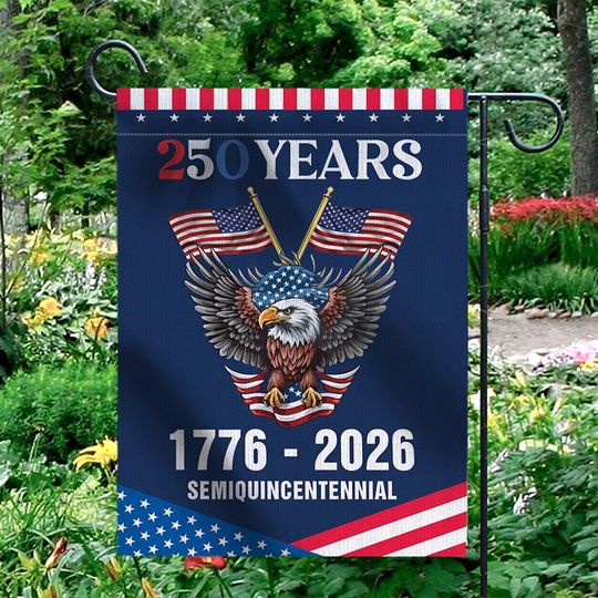 250 Years Semiquincentennial Garden Flag, USA 1776-2026 Celebration Yard Decor, Patriotic American Eagle Banner, 250th Anniversary Flag