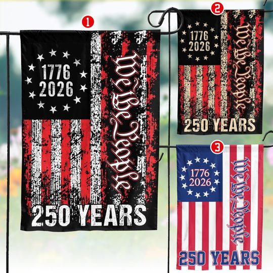 Discover America 250th Anniversary, Patriotic 1776 2026 Outdoor Decoration, We the People Garden Flag, 250 Years Bprintblur.com Ross Flag