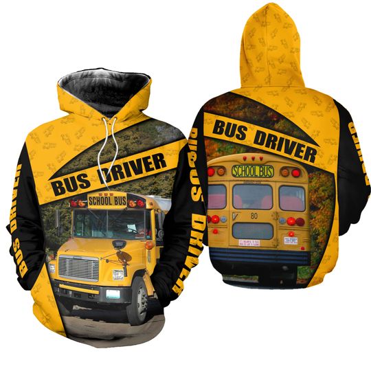Bus Driver Unisex 3D Hoodie All Over Print, School Bus Driver Hoodie