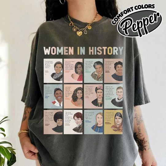 Discover Comfort Colors Women in history Shirt, Feminist shirt, History teacher gift shirt, History shirt