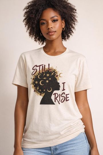 Discover Still I Rise Shirt  Afro Silhouette Graphic Tee, Black Women Empowerment T-Shirt