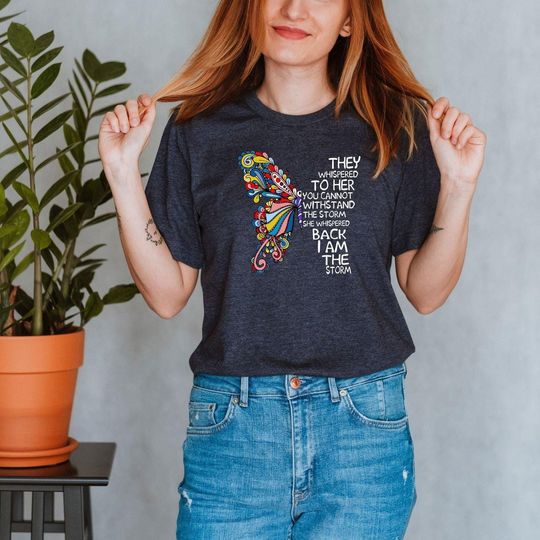 Discover I am the Storm Shirt, Feminist T-shirt, They Whispered You Cannot Withstand the Storm