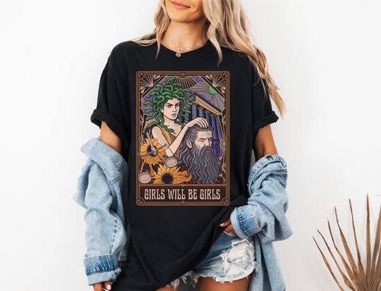 Discover Comfort Colors Girls Will Be Girls Shirt for Her Medusa with Head of Perseus Feminist Shirt