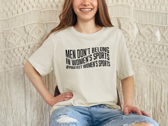 Discover Protect Women's Sports Shirt, Gift For Feminist, Men Don't Belong In Women's Sports Shirt