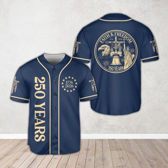 America 250 Years 1776-2026 Baseball Jersey, Faith and Freedom Patriotic Jersey, Christian 4th of July Jersey, USA 250th Anniversary Gift