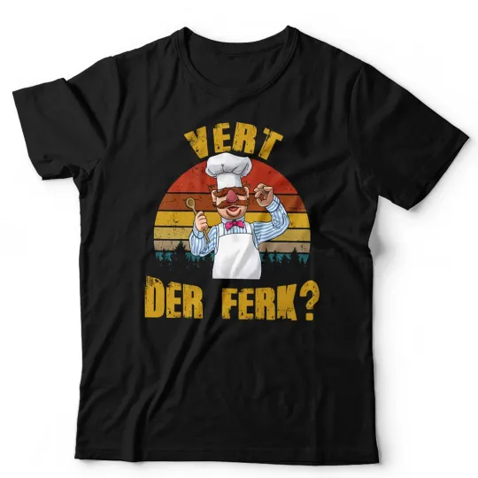 Discover Vert Der Ferk Unisex T-Shirt Swedish Chef Vintage Retro